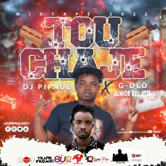 MIXTAPE TOUCHAJE DJ PIPAUL X JUNIOR BEL ATIS X G-DLO 2022.