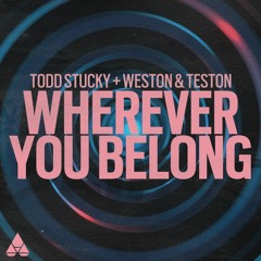 Todd Stucky, Weston & Teston - Wherever You Belong