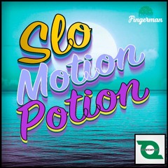 Slo - Motion Potion With Fingerman November 2023