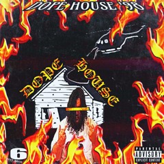 DOPE HOUSE '98 (PROD. BY $CREW)