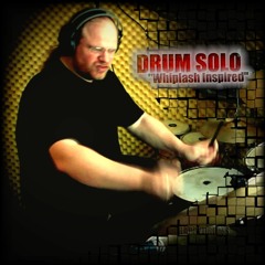 Drum Solo "Whiplash Inspired"
