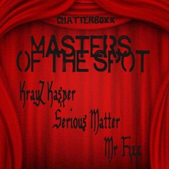 ChatterboxX - Masters of the Spot