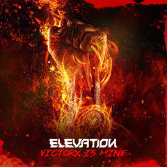Elevation - Victory is Mine
