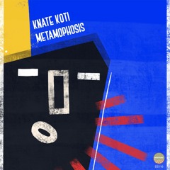 DHSA PREMIERE : Knate Koti - Metamorphosis (Original Mix) [DS116]
