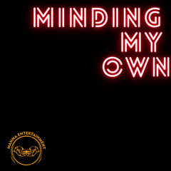 Minding My Own
