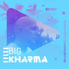 BIG KHARMA QUICK FIX MIX 001 // STORMY