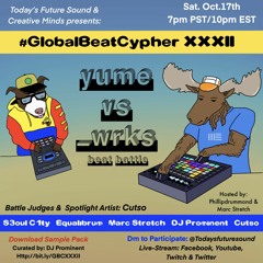 #GlobalBeatCypher (sauce) XXXII - Curated By DJ Prominent