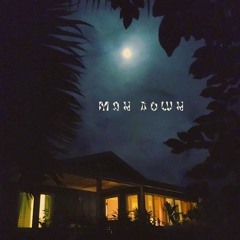 01 Man Down (On The Corner Of Weke Rd And MahiMahi) [demo]