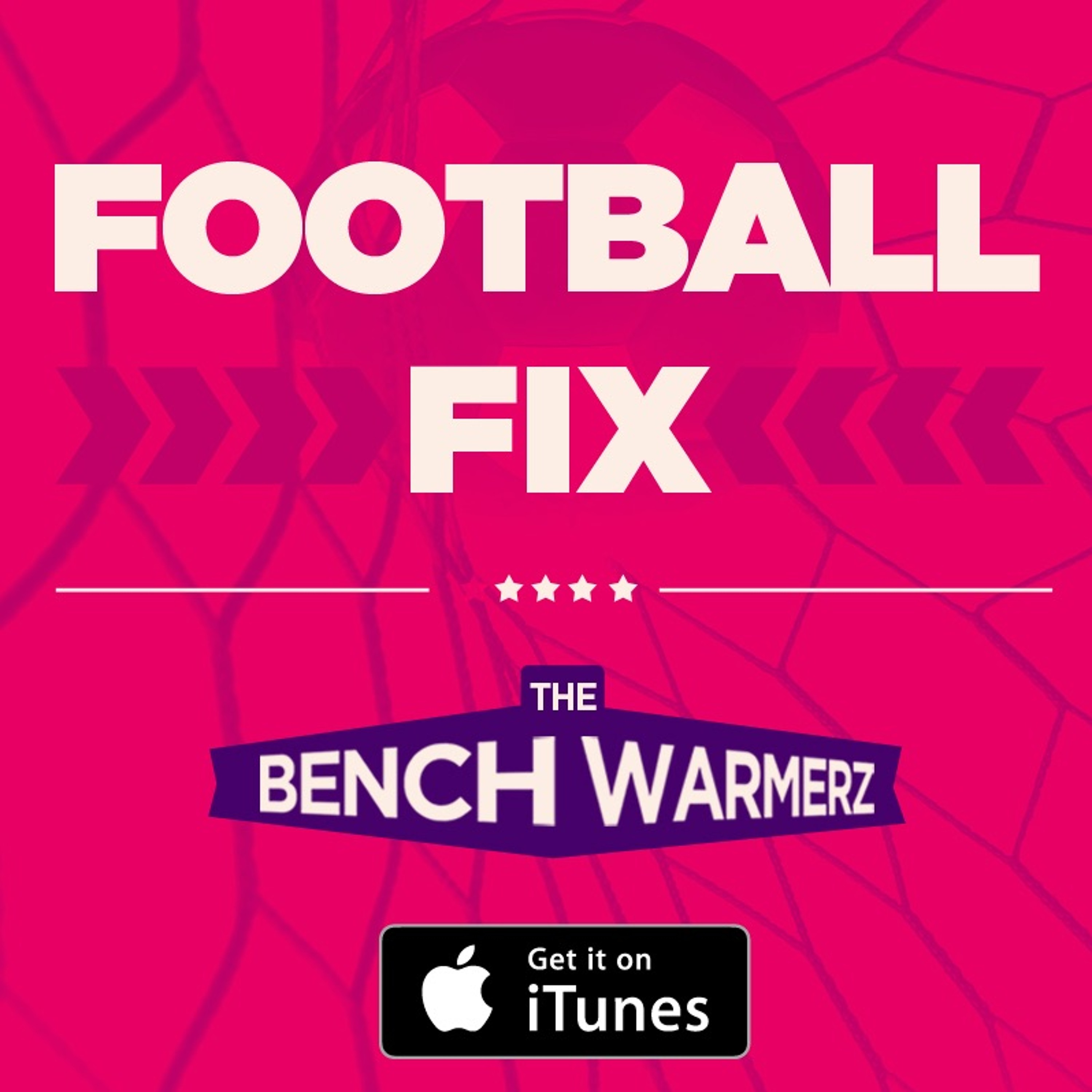 BWZ EP 169 #FootballFix