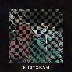 K ISTOKAM