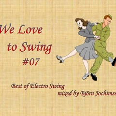 We Love 2 Swing - Vol.07