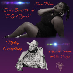 Don't Be Afraid (I Got You) Feat. DomoMoon & Asha Omega