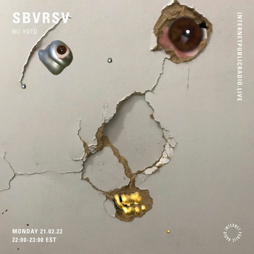 SBVRSV 032 w/ Yoto - Internet Public Radio