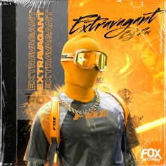 EXTRAVAGANT - FOX INTONED