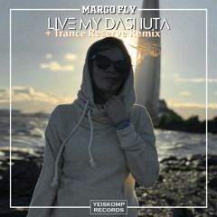 Margo Fly - Live My Dashuta (Trance Reserve Remix)