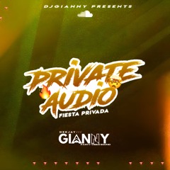 PRIVATE AUDIO DJ GIANNY B-DAY