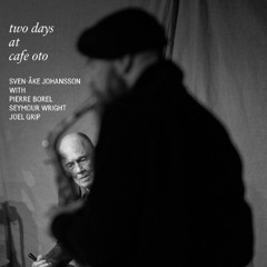 ROKU042 - Borel, Wright, Johannson, Grip from "Two Nights at Cafe OTO"