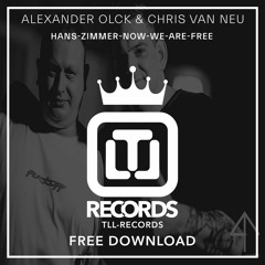 Alexander Olck & Chris Van Neu - Hans Zimmer - Now - We - Are - Free (FREE DOWNLOAD)