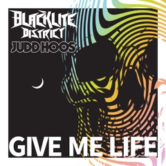Give Me Life feat. Judd Hoos