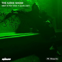 The Iueke Show - 15 Février 2023