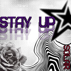 stay up