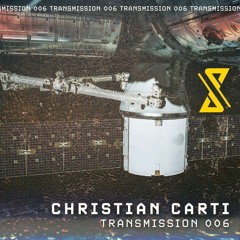 Transmission 006 - Christian Carti