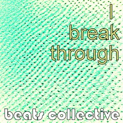 I break through