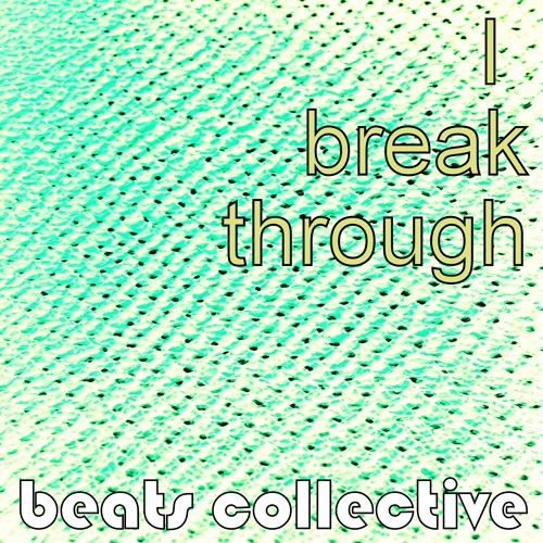 I break through