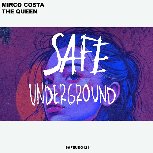 Mirco Costa - The Queen (SAFE UNDERGROUND 121)