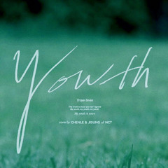 CHENLE x JISUNG 천러 x 지성 - YOUTH (Troye Sivan)