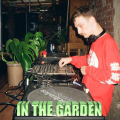 IN THE GARDEN