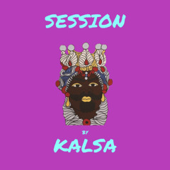 Session by Kalsa - Episode XII