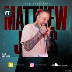 The Sesh Tape Vol 42 (Featuring Matthew James)