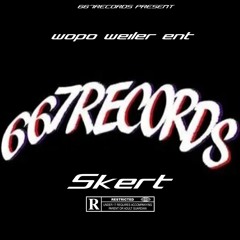 Skert by Wopo Weiler Ent prod by HK