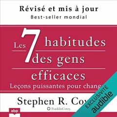Livre Audio Gratuit 🎧 : Les 7 Habitudes Des Gens Efficaces, De Stephen R. Covey