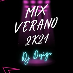 Mix Verano 2K24 - [[Dj Design]]