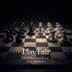 Tiffany Nichelle - Play Fair