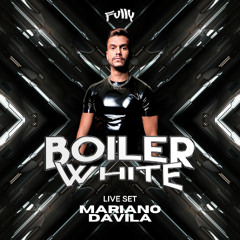 SPECIAL LIVE SET BOILER WHITE 360 by MDAVILA & Fully 2025