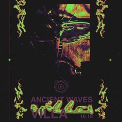 Ancient Waves - 101025 - CLOSING @thevilla