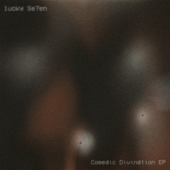 Comedic Divination EP