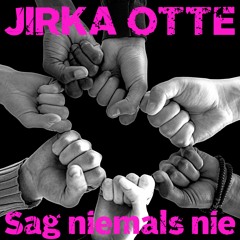 Jirka Otte .-. Sag niemals nie (prod. by Digital South u. Mflux)