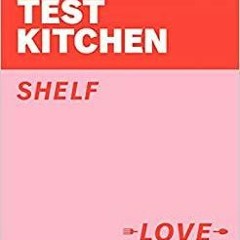 ~[Download PDF]~ Ottolenghi Test Kitchen: Shelf Love