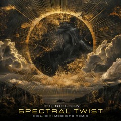 Jou Nielsen - Spectral Twist (Dimi Mechero Remix)