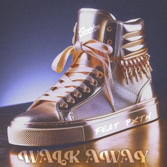 Walk Away feat. PXTN