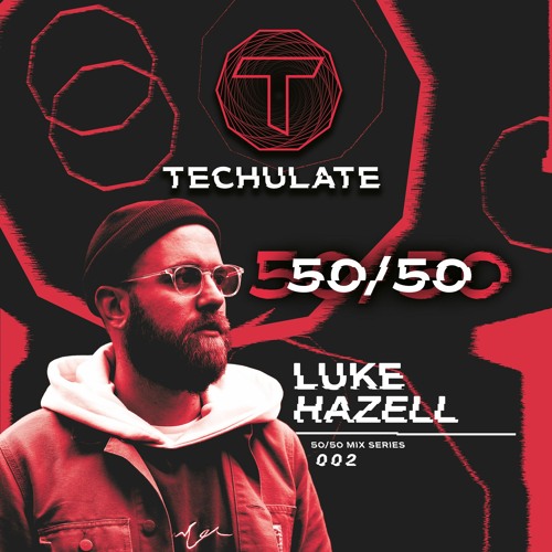 Luke Hazell - 50/50 - Techulate (002)