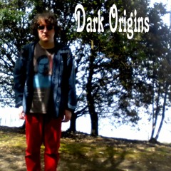 Dark Origins II (Edit)