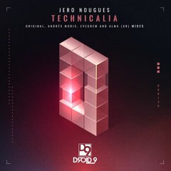 Premiere:  Jero Nougues - Technicalia (Andres Moris Remix)[Droid9]
