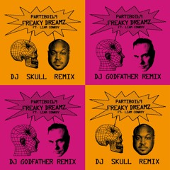 Partiboi69 - Freaky Dreamz Ft. Liam Conroy (DJ Godfather Remix)