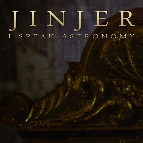 Stream I Speak Astronomy by Jinjer | Listen online for free on SoundCloud