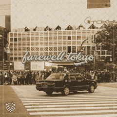 Farewell Tokyo